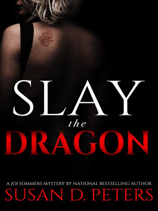 Title details for Slay the Dragon by Susan D. Peters - Available